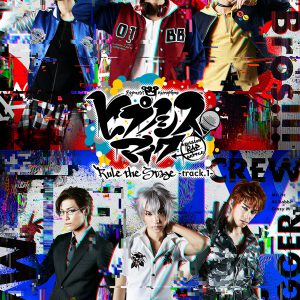 ヒプマイ舞台化、高野 洸・水江建太らが出演決定　第1弾はBuster Bros!!!とMAD TRIGGER CREWが中心 イメージ画像